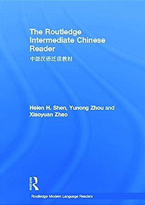 The Routledge Intermediate Chinese Reader-..