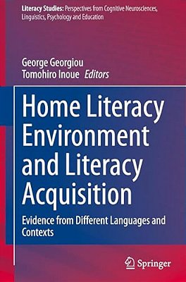 Home Literacy Environment And Literacy Acquisition: Evidence From Different Languages And Contexts-..