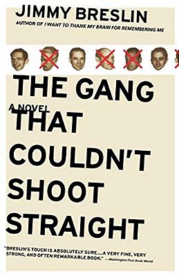 The Gang That Couldn't Shoot Straight-..