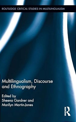 Multilingualism, Discourse, And Ethnography-..