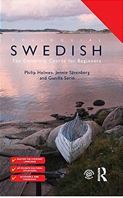 Colloquial Swedish: The Complete Course For Beginners-..