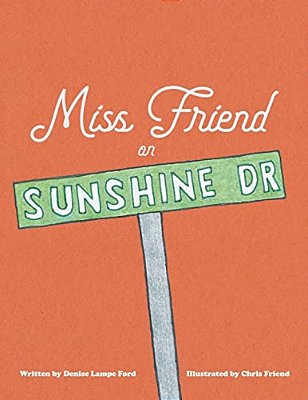 Miss Friend On Sunshine Dr-..