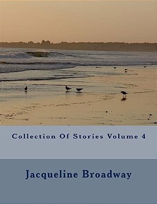 Collection Of Stories Volume 4-..