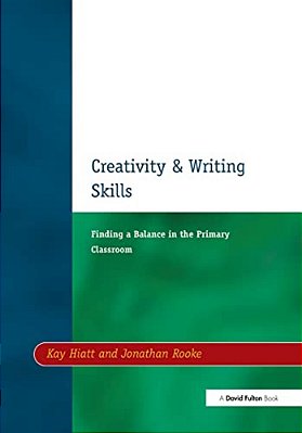 Creativity And Writing Skills: Finding A Balance In The Primary Classroom-..