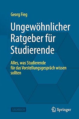 Ungewöhnlicher Ratgeber Für Studierende: Alles, Was Studierende Für Das Vorstellungsgespräch Wissen Sollten-..