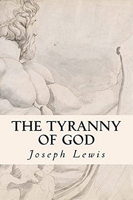 The Tyranny Of God-..