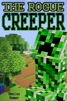The Rogue Creeper: (Full Color)-..