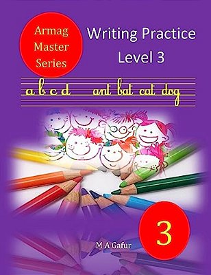 Writing Practice Level 3: Writing In Joining 7 Years To 8 Years+-..
