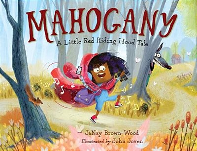Mahogany: A Little Red Riding Hood Tale-..