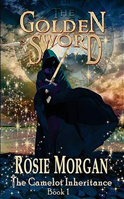 The Golden Sword (The Camelot Inheritance - Book 1)-..