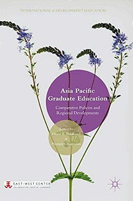 Asia Pacific Graduate Education: Comparative Policies And Regional Developments-..