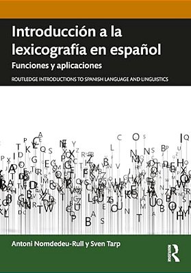 Introducción A La Lexicografía En Español: Funciones Y Aplicaciones-..