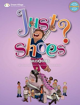 Just Shoes: A Dream Village Story-..