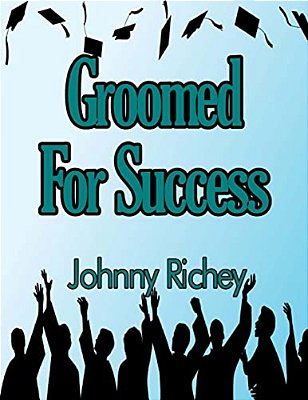 Groomed For Success-..