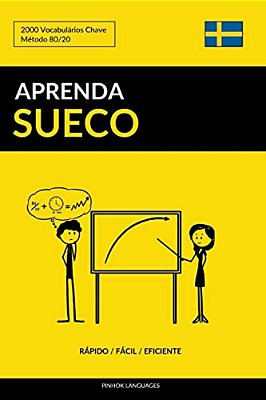 Aprenda Sueco - Rápido/Fácil/eficiente: 2000 Vocabulários Chave-..