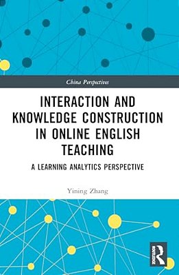 Interaction And Knowledge Construction In Online English Teaching: A Learning Analytics Perspective-..