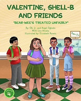 Valentine, Shell-b And Friends: Bear-Wee's Treated Unfairly-..