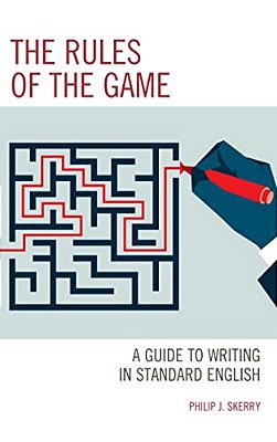 Rules Of The Game: A Guide To Writing In Standard English-..