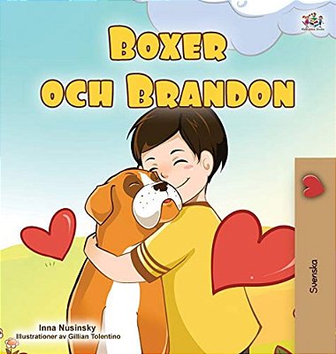 Boxer And Brandon (Swedish Children's Book)-..