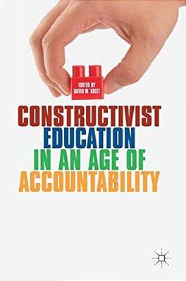 Constructivist Education In An Age Of Accountability-..