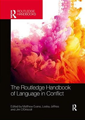 The Routledge Handbook Of Language In Conflict-..