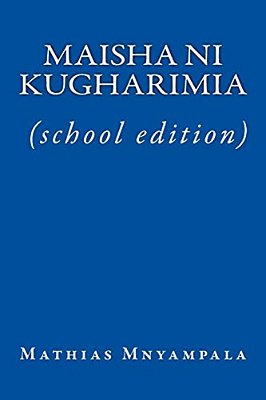 Maisha Ni Kugharimia (School Edition)-..