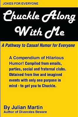 Chuckle Along With Me: A Pathway To Casual Hunor For Everyone-..