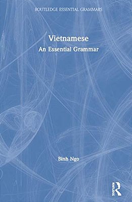 Vietnamese: An Essential Grammar-..