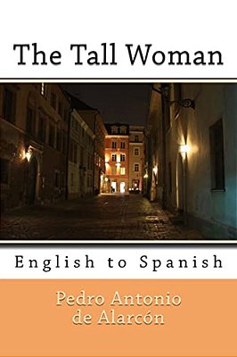 The Tall Woman: English To Spanish-..
