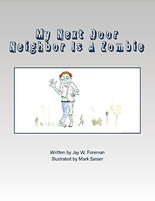 My Next Door Neighbor Is A Zombie-..
