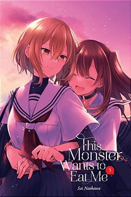 This Monster Wants To Eat Me, Vol. 3-..