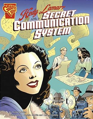 Hedy Lamarr And A Secret Communication System-..