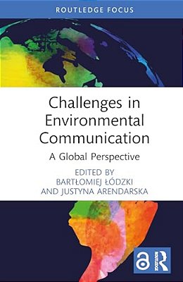 Challenges In Environmental Communication: A Global Perspective-..