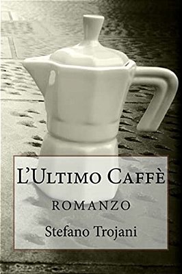 L'Ultimo Caffè: Romanzo-..