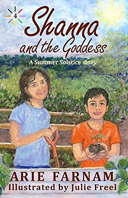 Shanna And The Goddess: A Summer Solstice Story-..