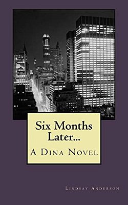 Six Months Later... -..