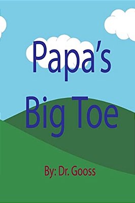 Papa's Big Toe-..