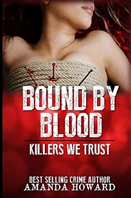 Bound By Blood: Killers We Trust-..