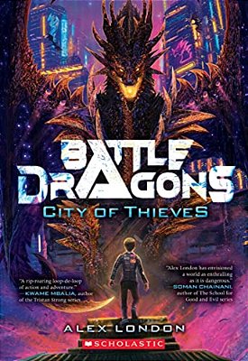 City Of Thieves (Battle Dragons #1)-..