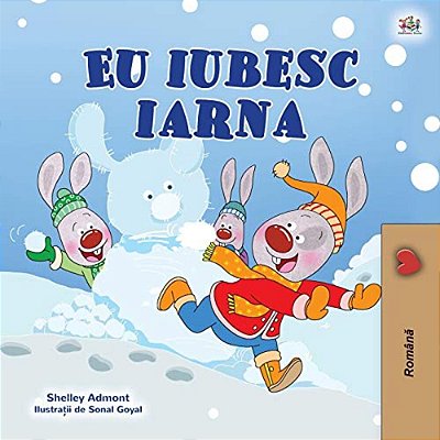 I Love Winter (Romanian Children's Book)-..