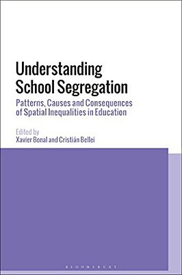 Understanding School Segregation: Patterns, Causes And Consequences Of Spatial Inequalities In Education-..