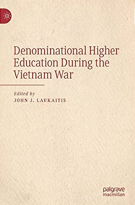 Denominational Higher Education During The Vietnam War-..