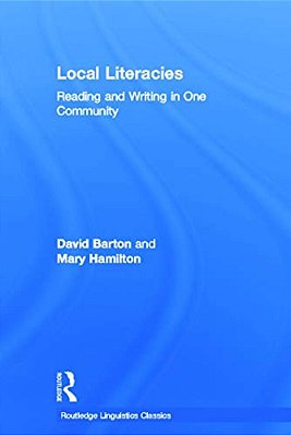 Local Literacies: Reading And Writing In One Community-..