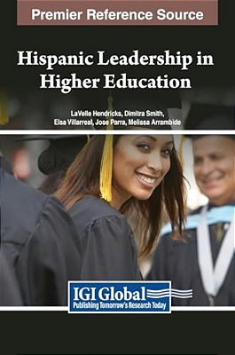Hispanic Leadership In Higher Education-..