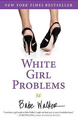 White Girl Problems-..