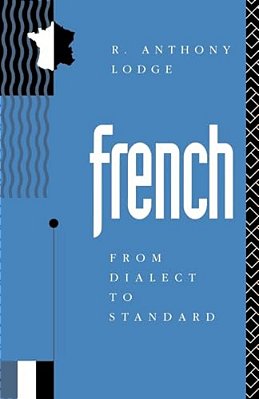 French: From Dialect To Standard-..
