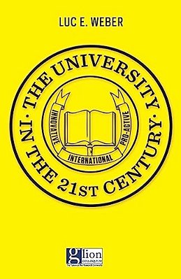 The University In The 21St Century: Innovative, International, Pro-Active-..