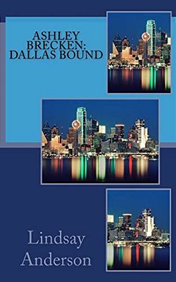 Ashley Brecken: Dallas Bound-..