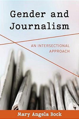 Gender And Journalism: An Intersectional Approach-..