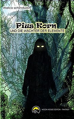 Pius Korn Und Die Wächter Der Elemente-..